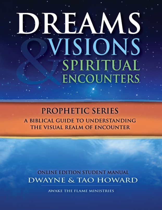 Dreams, Visions & Spiritual Encounters